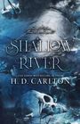 H. D. Carlton: Shallow River, Buch