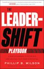 Phillip B Wilson: The Leader-Shift Playbook, Buch