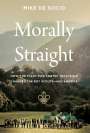 Mike De Socio: Morally Straight, Buch