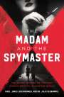 Urs Brunner: The Madam and the Spymaster: The Secret History of the Most Famous Brothel in Wartime Berlin, Buch