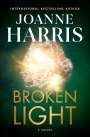 Joanne Harris: Broken Light, Buch