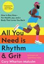 Cory Wharton-Malcolm: All You Need Is Rhythm & Grit, Buch