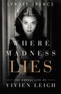 Lyndsy Spence: Where Madness Lies, Buch
