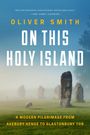 Oliver Smith: On This Holy Island, Buch