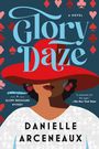 Danielle Arceneaux: Glory Daze, Buch