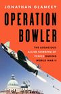 Jonathan Glancey: Operation Bowler, Buch