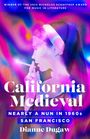 Dianne Dugaw: California Medieval, Buch