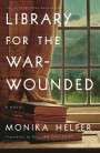Monika Helfer: Library for the War-Wounded, Buch