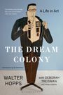 Walter Hopps: The Dream Colony, Buch