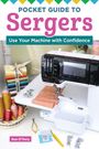 Sue O'Very: Pocket Guide to Sergers, Buch
