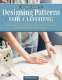 Suzanne Furrer: Ultimate Guide to Designing Patterns for Clothing, Buch