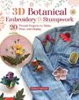 Melissa Galbraith: 3D Botanical Embroidery and Stumpwork, Buch