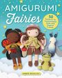 Amber Beaulieu: Amigurumi Fairies, Buch