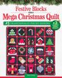 Text: "Festive Blocks for a Mega Christmas Quilt. 25 Traditionally Pieced Designs +3 Scrappy Bonus Projects." 

Darunter ein Quilt mit Weihnachtsmotiven.
