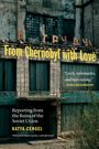 Katya Cengel: From Chernobyl with Love, Buch