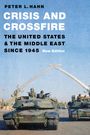 Peter L Hahn: Crisis and Crossfire, Buch