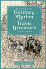 Karin Baumgartner: Inventing the German Nation in Travel Literature, 1738-1839, Buch