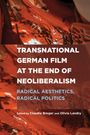 : Transnational German Film at the End of Neoliberalism, Buch