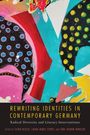 : Rewriting Identities in Contemporary Germany, Buch