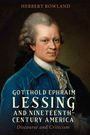 "Herbert Rowland", "Gotthold Ephraim Lessing and Nineteenth-Century America: Discourse and Criticism". Gemälde eines Mannes.
