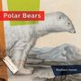 Rachael Hanel: Polar Bears, Buch