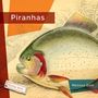 Melissa Gish: Piranhas, Buch