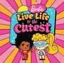 Mattel: Barbie: Live Life to the Cutest, Buch