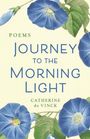 Catherine de Vinck: Journey to the Morning Light: Poems, Buch