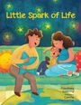 Courtney Siebring: Little Spark of Life, Buch