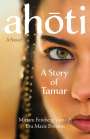 Miriam Feinberg Vamosh: Ahoti: A Story of Tamar, Buch