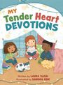 Laura Sassi: My Tender Heart Devotions (Part of the My Tender Heart Series), Buch