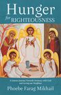 Phoebe Farag Mikhail: Hunger for Righteousness, Buch