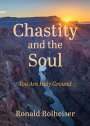 Ronald Rolheiser: Chastity and the Soul, Buch