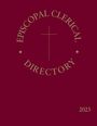 Church Publishing Incorporated: Episcopal Clerical Directory 2023, Buch