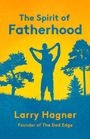 Larry Hagner: The Spirit of Fatherhood, Buch