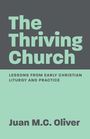 Juan M C Oliver: The Thriving Church, Buch