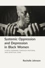 Rochelle Johnson: Systemic Oppression and Depression in Black Women, Buch