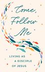 Morehouse Publishing: Come, Follow Me, Buch