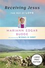 Mariann Edgar Budde: Receiving Jesus, Buch