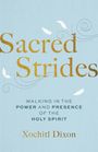 Xochitl Dixon: Sacred Strides, Buch