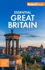 Fodor's Travel Guides: Fodor's Essential Great Britain, Buch