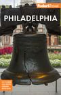 Fodor's Travel Guides: Fodor's Philadelphia, Buch