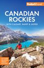 "Canadian Rockies with Calgary, Banff & Jasper" oben, unten Bild: Person sitzt vor türkisfarbenem See und Bergen.