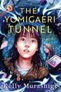 Kelly Murashige: The Yomigaeri Tunnel, Buch