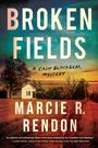 Marcie R Rendon: Broken Fields, Buch