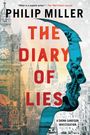 „Miller is a superb writer.“ – The Wall Street Journal. THE DIARY OF LIES. Stadtansicht und Profil eines Gesichts.