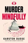 Karsten Dusse: Murder Mindfully, Buch