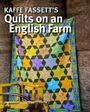 Kaffe Fassett: Kaffe Fassett's Quilts on an English Farm, Buch