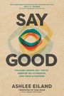 Ashlee Eiland: Say Good, Buch