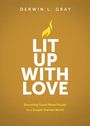 Derwin Gray: Lit Up with Love, Buch